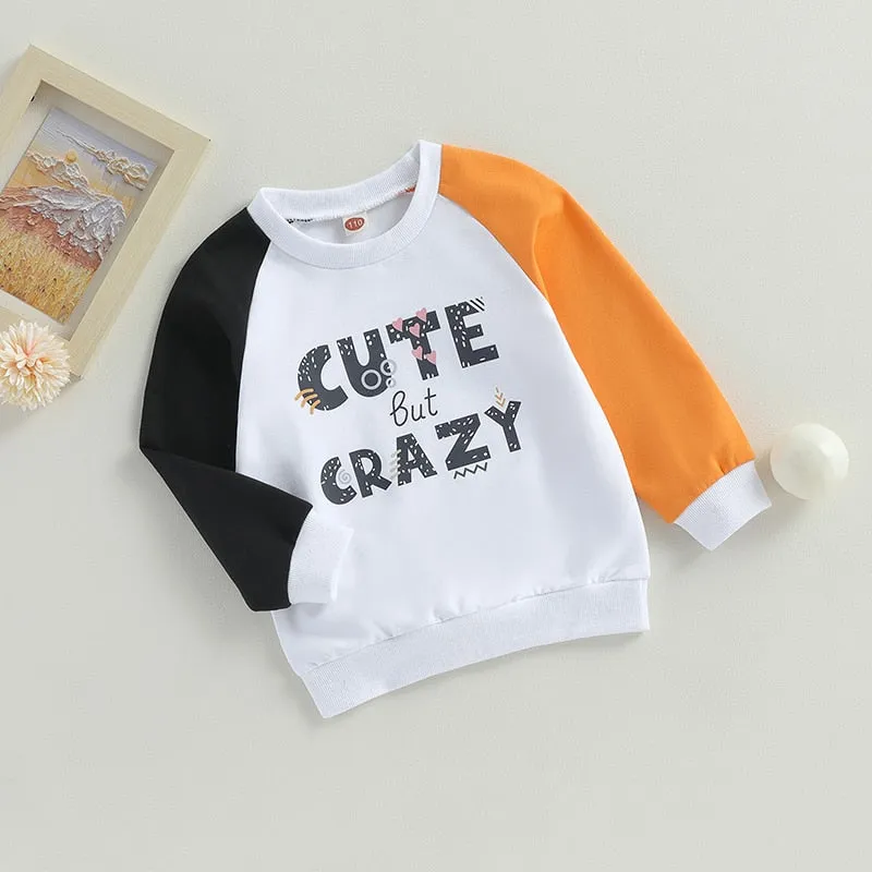 CUTE BUT CRAZY Sweatshirt