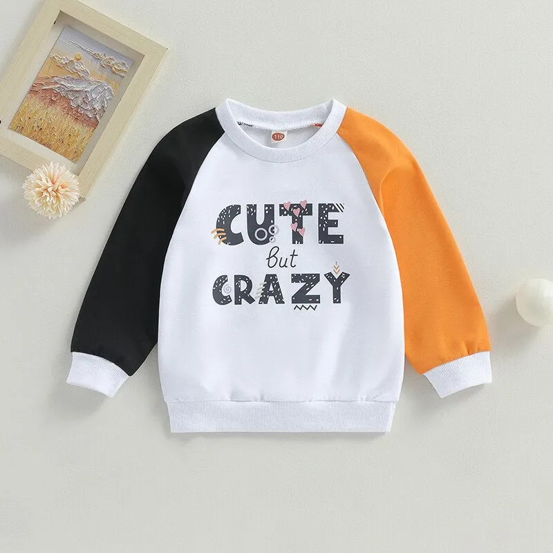 CUTE BUT CRAZY Sweatshirt