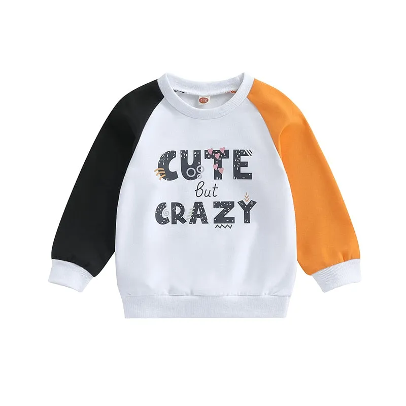 CUTE BUT CRAZY Sweatshirt