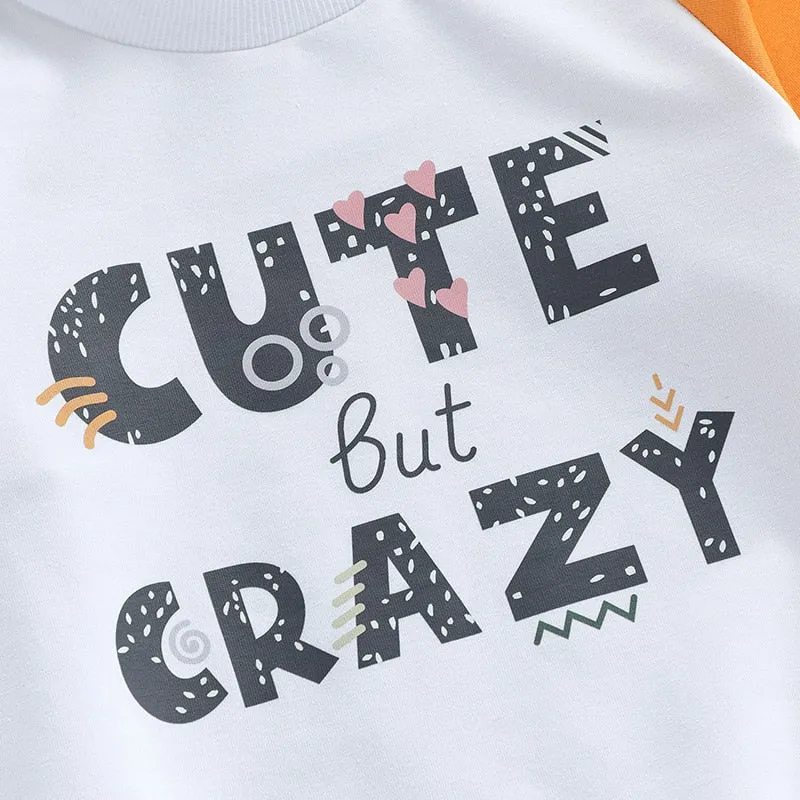 CUTE BUT CRAZY Sweatshirt