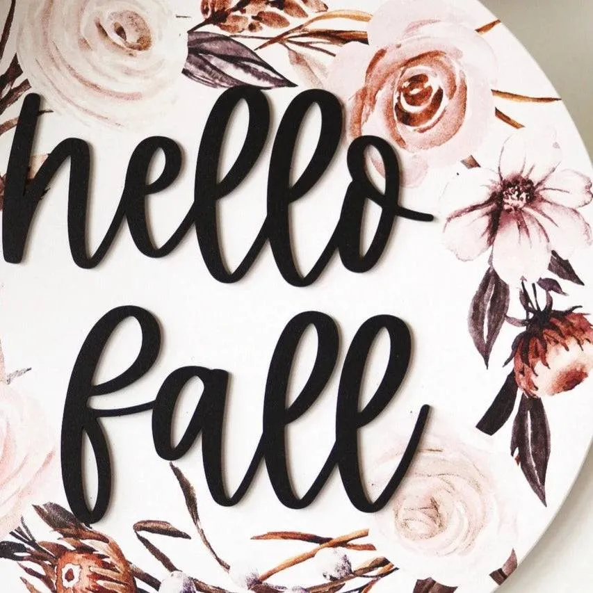 Hello Fall 3D Wooden Round Sign (SALE)