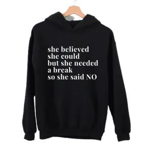 She Said No Unisex Hoodie